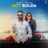 Baljit Pasla - Jatt Bolda (feat. Gurlej Akhtar) - Single